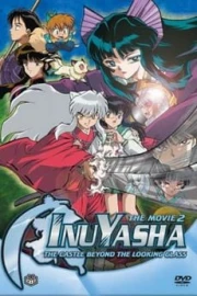 InuYasha Movie 2: Kagami no Naka no Mugenjou